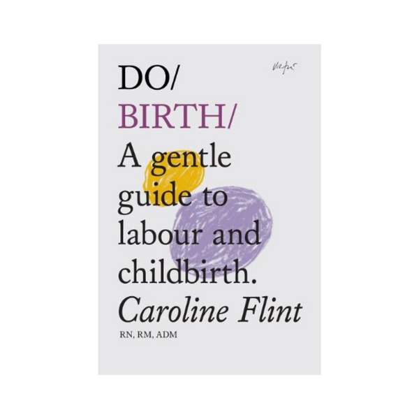 do birth a gentle guide to labour and childbirth gift book by caroline flint