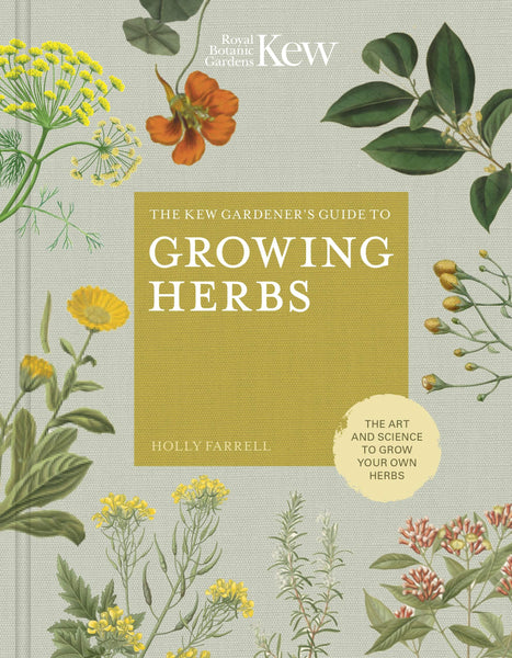 the Kew gardener's guide to growing herbs hardback book